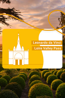 Leonardo-da-Vinci-Pass für das Loiretal
