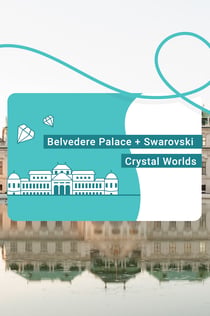 Diamond Bundle: Belvedere Palace & Swarovski Crystal Worlds