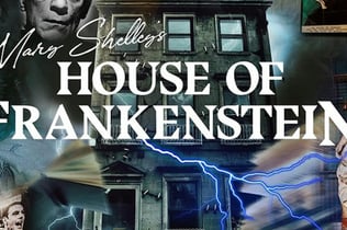 Mary Shelley's House of Frankenstein: Entry Ticket